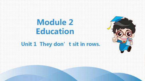 外研版九年级下册课件Module 2Unit 1  They don’t sit in rows.