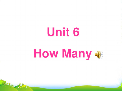 pep人教三年级英语下册 Unit 6 How many Part A 优件 