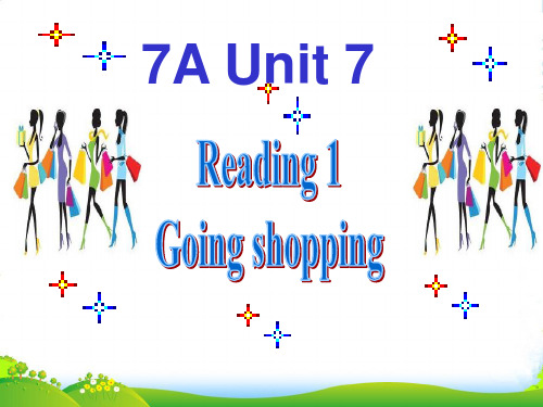 牛津译林英语 七年级上册Unit7Reading 1 Going shopping(共31张PPT)