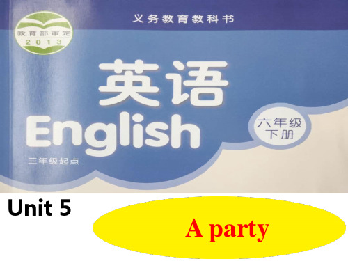 Unit 5《A party》课件译林六年级下册英语精品课件二