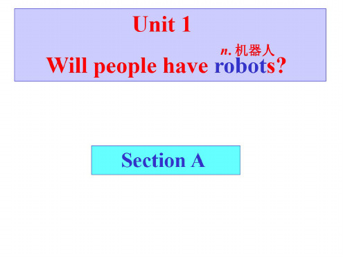 八年级英语will-people-have-robots课件2