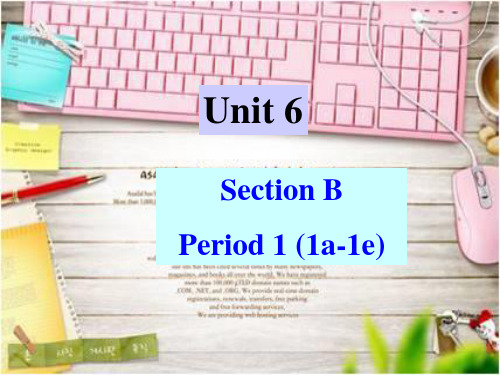 Unit6SectionB1a-1ePPT课件