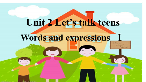 Unit 2 Let's Talk Teens词汇讲解课件-高中英语牛津译林版(2020)必修第一册