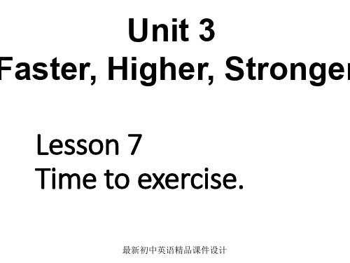 最新北师大版八年级英语上册课件：Unit 3 Faster,Higher,Stronger Lesson 7 Time to Exercise 第1课时