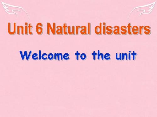 江苏省太仓市第二中学八年级英语上册 8A Unit 6 Natural disasters Welcome课件 人教新目标版