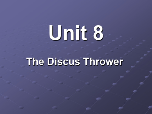 综合英语4 Unit8.The Discus Thrower