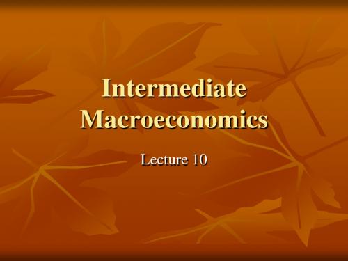 中级宏观经济学(英文)10-Inflation, Unemployment, and the Phillips Curve