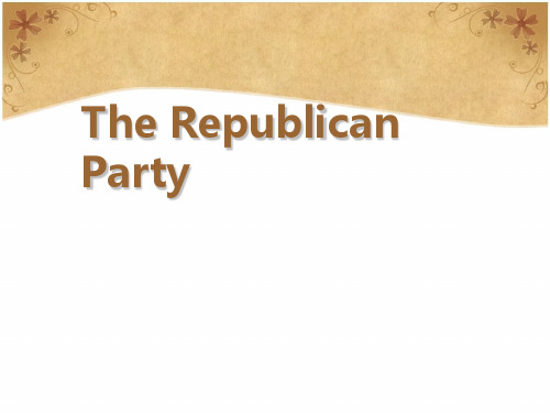 The Republican Party美国共和党介绍PPT