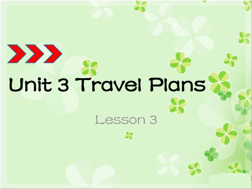 英语四年级下人教新起点Unit 3 Travel Plans Lesson 3 同步课件(18张)