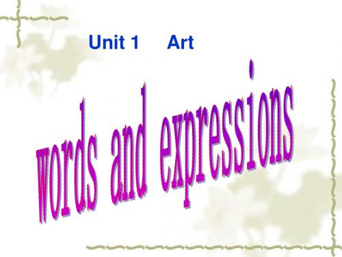 人教 选修6 Unit1 Art new words and expressions(共44张PPT)