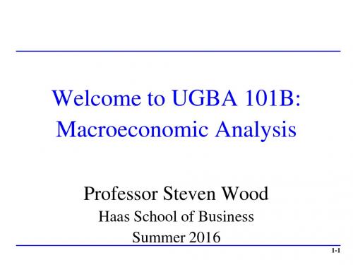 01 Introduction to Macroeconomics (UGBA 101B -- Summer)