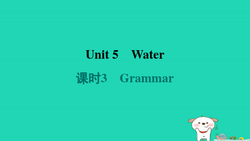 七年级英语下册Module3NaturalelementsUnit5Water课时3Grammar