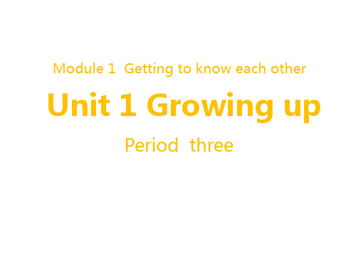 沪教版六年级上学期英语Unit 1 Growing up 课件