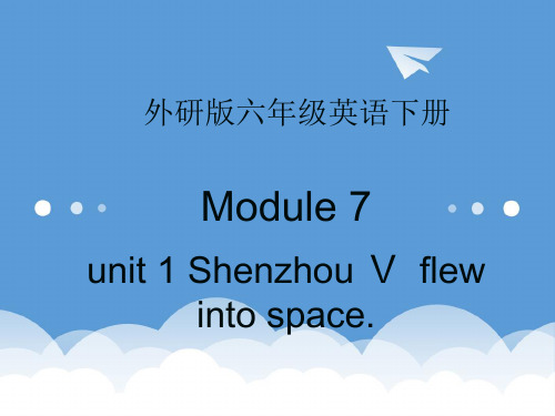 六年级英语下册 Module 7 Unit 1(1)课件 外研版 精品