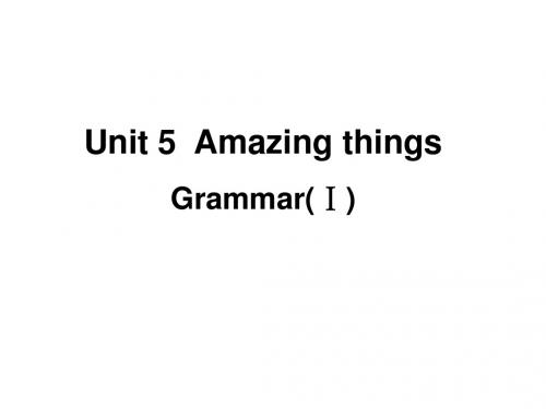 牛津译林版七年级下册英语课件:Unit5 Amazing things