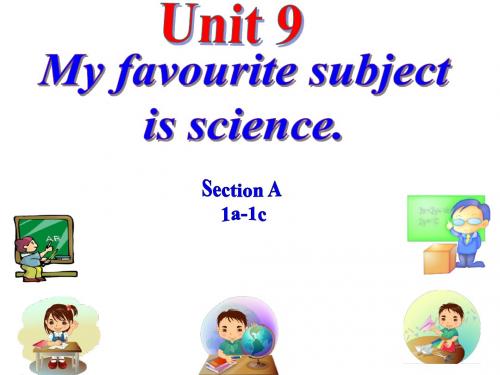 2012-2013 人教新目标七年级上册课件Unit 9 My favorite subject is science  A 1a-1c