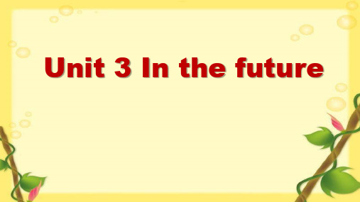 五年级英语下册课件-Module 1 Unit 3 In the future（74）-牛津上海版