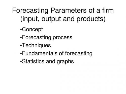 Forecasting Parametes of a firm (input, output and