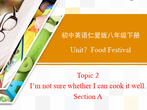 仁爱版英语八年级下册Unit7 Topic2 SectionA  22PPT