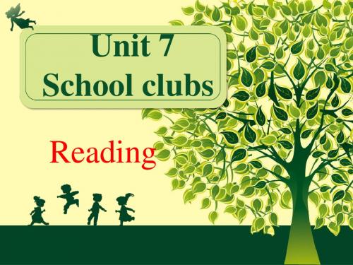 深圳七年级英语 unit 7 School Clubs  period 2 reading 精品版