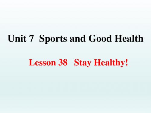 冀教版英语七年级下册  Unit 7  Lesson 38Stay Healthy课件(共29张)