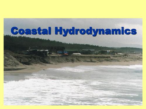 海岸动力学英文PPT课件Coastal Hydrodynamics_5.1.