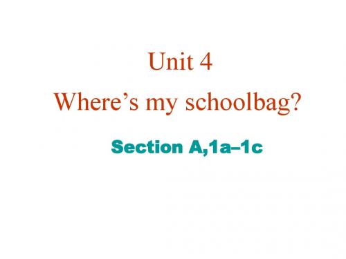 unit4 where's my schoolbag公开课