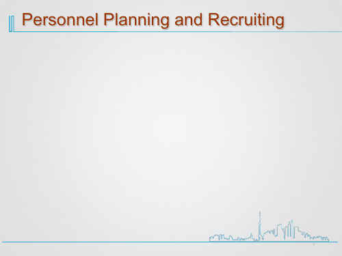 [英文版]人力资源管理概论-The Recruitment and Selection Process(ppt 47页)