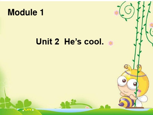 外研版四年级英语下册Module1Unit2He’scool(2)教学课件