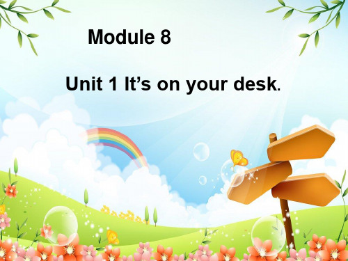 三年级下册英语课件-Module8 Unit1 It's on your desk.(6) |外研社(三起)(共27张PPT).ppt
