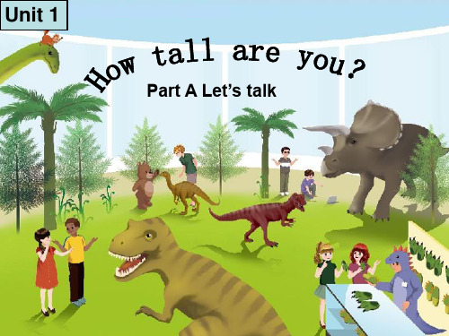 新版PEP小学六年级英语下册《Unit 1 How tall are you》Part A Let’s talk课件