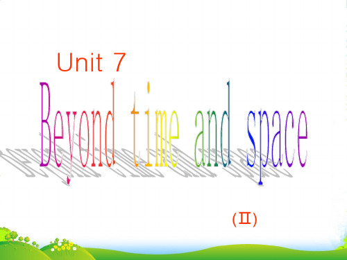 七年级英语上册 Unit 7 Beyond time and space Language 牛津广州