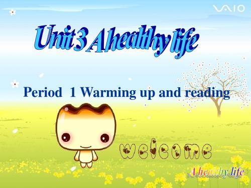 人教版选修6-Unit+3+A+healthy+life+Warming+up+and+reading(共14张PPT)