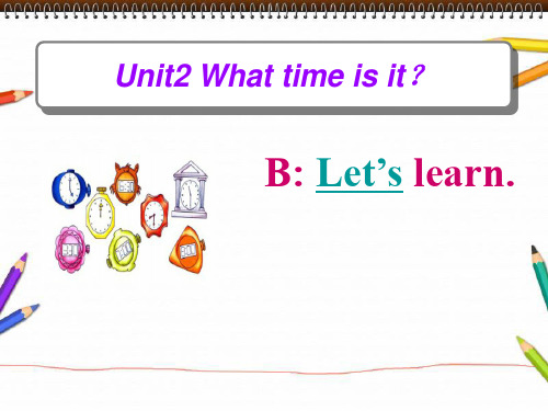 人教版PEP英语四年级下册Unit2 What time is it B Let’s learn.课件