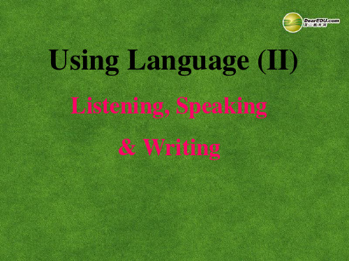 湖南省师范大学附属中学高中英语Listening,speakingandwriting课件