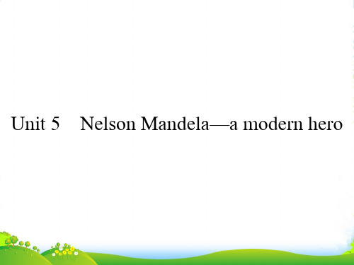 人教高中英语必修一课：5.1Unit+5 Nelson+Mandela—a+modern+hero