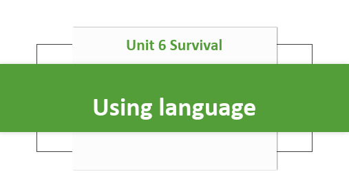 Unit 6 Using language 课件 -高中英语外研版(2019)选择性必修第二册