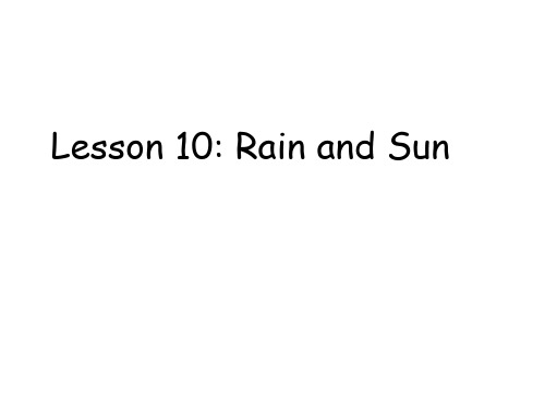 四年级下册英语课件 -Unit 2 Lesson 10 Rain and Sun 冀教版