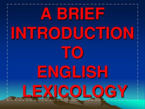 A BRIEF introduction to englishlexicology