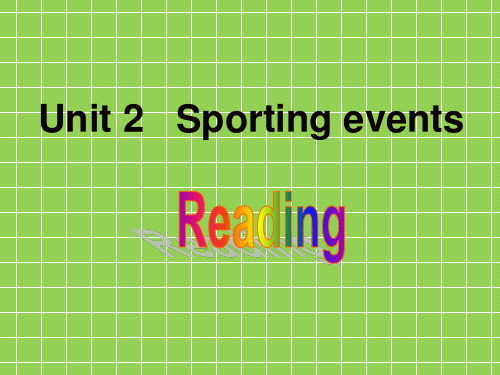 牛津译林版高中英语必修四《Unit 2 Sporting events》Reading 课件 1