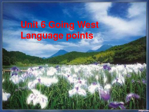 高中英语第三册(全一册)Unit6 Going West-Reading2 ppt