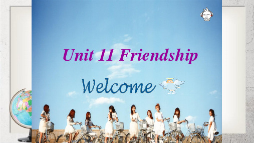 《Friendship》中职英语(基础模块 上册)Unit 11ppt课件1【语文版】