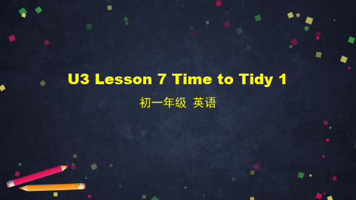 北师大版七年级英语上册Unit 3 Lesson7 Time to tidy 课件