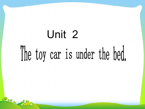外研版一年级英语下册Module2unit2Thetoycarisunderthebed课件