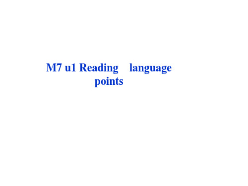 英语·牛津译林版·选修7_Unit1__Language__points优秀课件