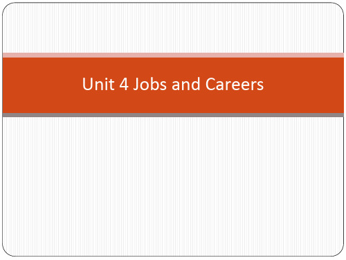 Unit-4-Jobs-and-Careers-蒋静仪英语阅读1归纳.ppt