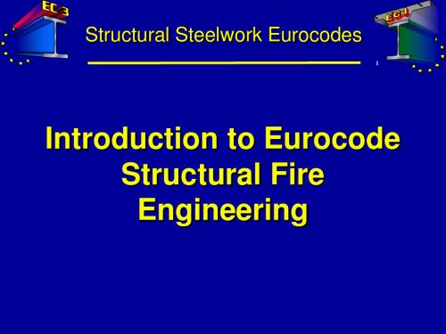 欧洲建筑防火规范(Introduction_to_Eurocode_Structural_Fire_Engineering)-PPT精选文档