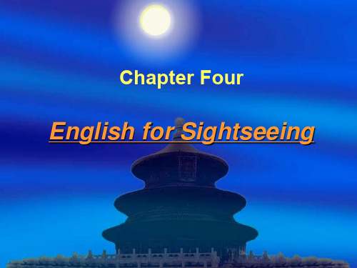 导游英语Chapter 4 English for Sightseeing