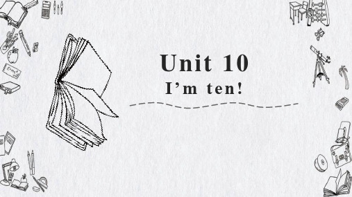 Unit10I’mten!(课件)新概念英语青少版StarterA