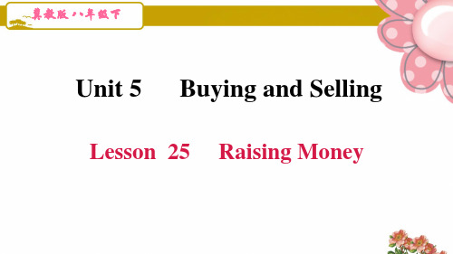 冀教版八年级英语下册unit 5第五单元Lesson 25 Raising Money